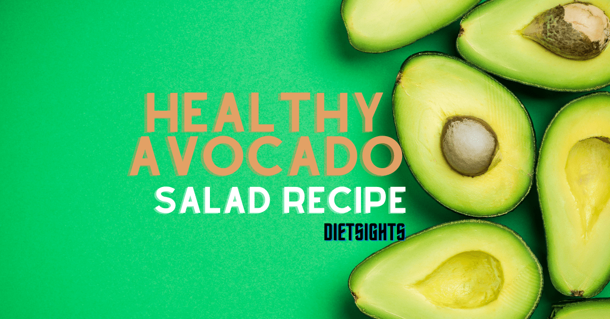 Avocado Salad Recipe You Need to Try Now