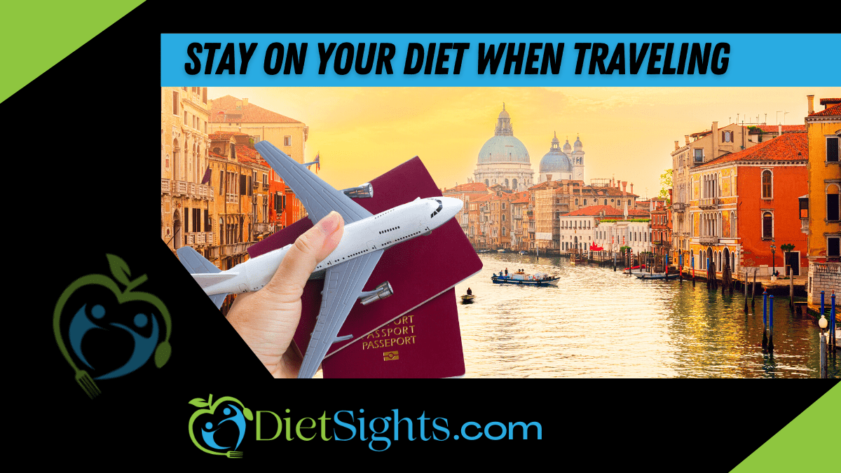 How to Maintain a Nutritious Diet while Traveling