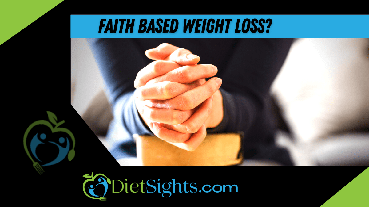 How Can Faith Based Weight Loss Help?