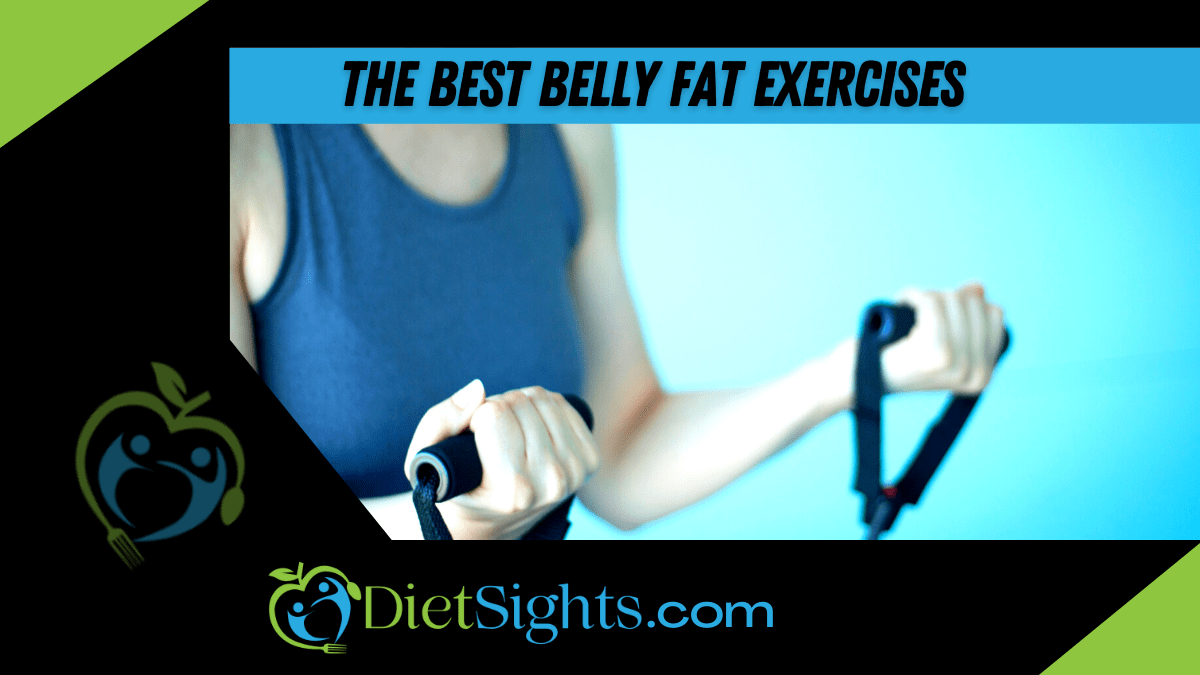 What Are The Best Belly Fat Exercises