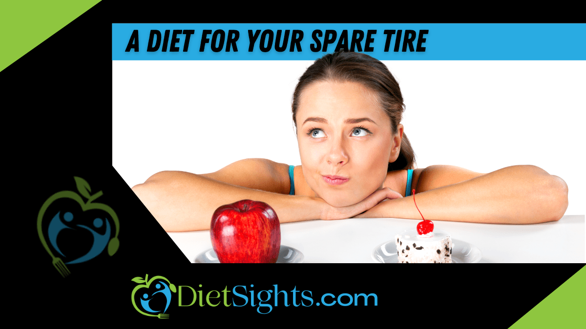 Diet For Belly Fat: Spare Tire Or Love Handles