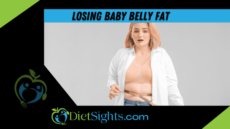 Is There A Way To Lose Baby Belly Fat